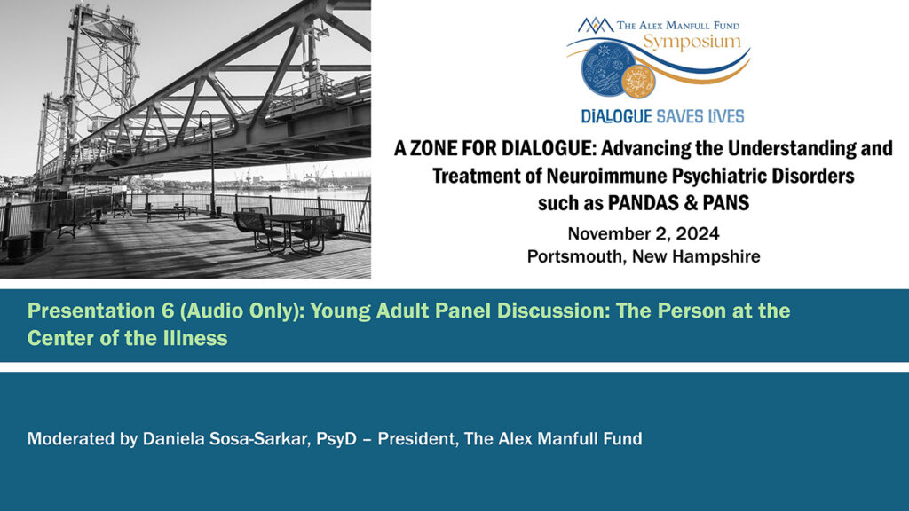 Presentation 6 (Audio only): Young Adult Panel Discussion: The Person at the Center of the Illness